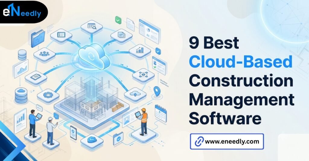 9 Best Cloud-Based Construction Management Software