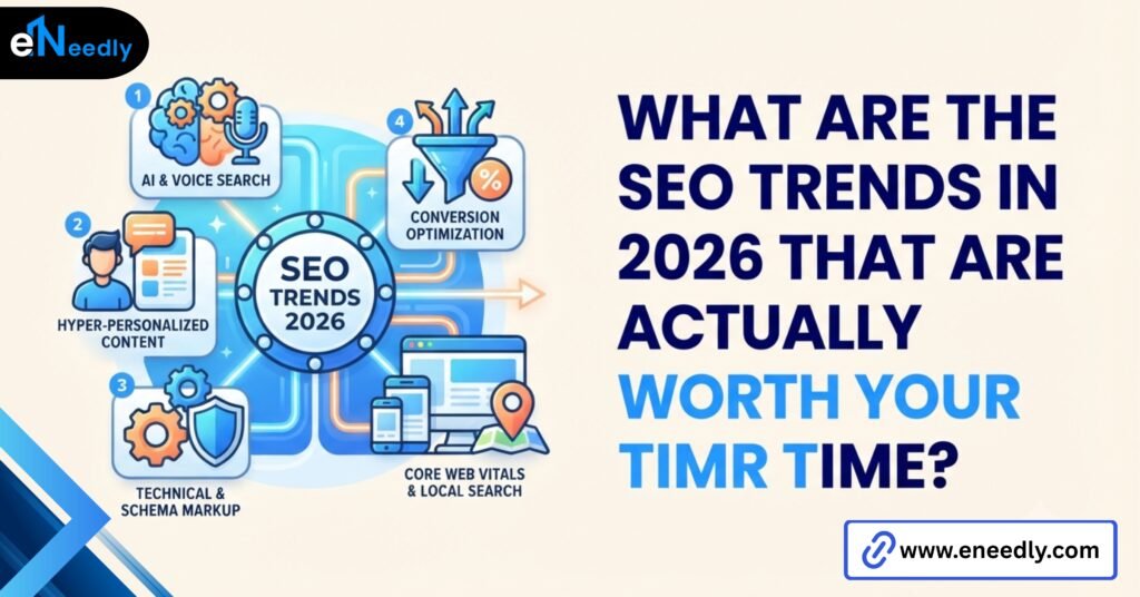 What are the SEO trends in 2026 that are actually worth your time