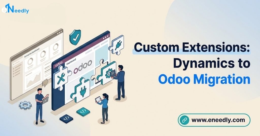 Custom Extensions: Dynamics to Odoo Migration