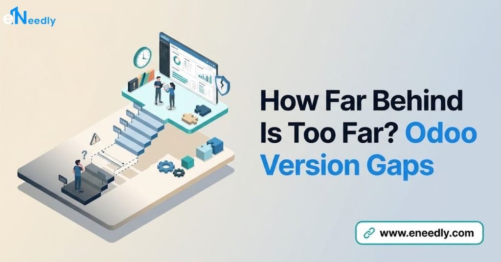 How Far Behind Is Too Far? Odoo Version Gaps