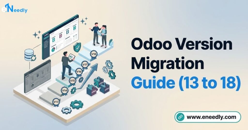 Odoo Version Migration Guide (13 to 18)