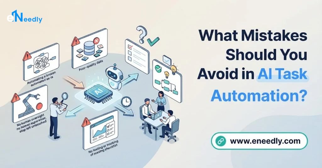 What Mistakes Should You Avoid in AI Task Automation