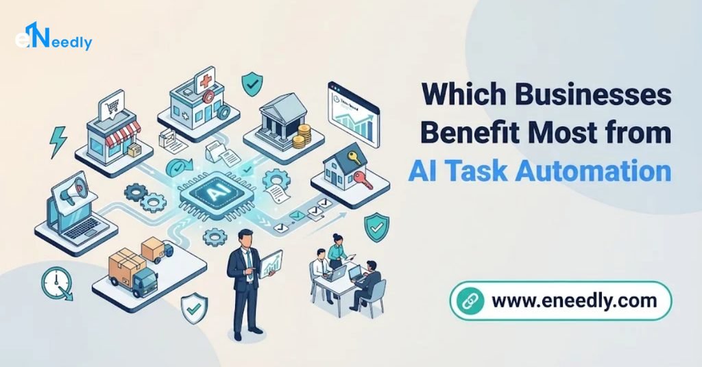 Which Businesses Benefit Most from AI Task Automation?